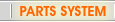 Parts System